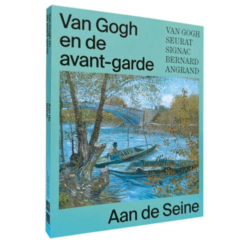 Van Gogh en de avant-garde. Aan de Seine